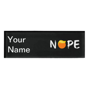 Anti-Trump - Nope Edition II Name Tag