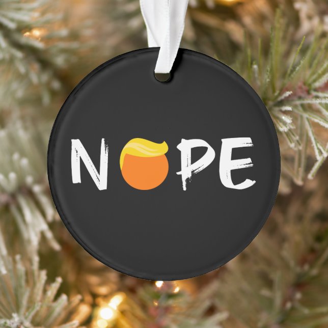 Anti-Trump - Nope Edition II Ornament (Tree)
