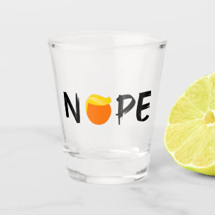 Anti-Trump - Nope Edition II Shot Glass