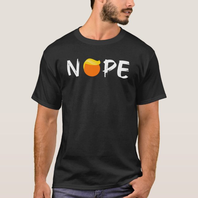 Anti-Trump - Nope Edition II T-Shirt (Front)