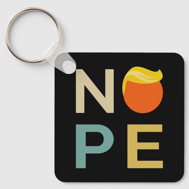 Anti-Trump - Nope Edition III Key Ring (Front)