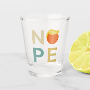 Anti-Trump - Nope Edition III Shot Glass