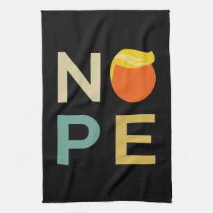 Anti-Trump - Nope Edition III Tea Towel