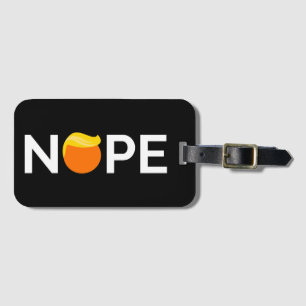 Anti-Trump - Nope Edition Luggage Tag
