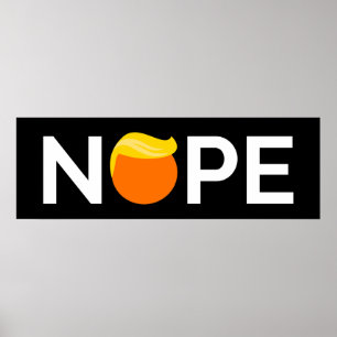 Anti-Trump - Nope Edition Poster