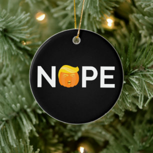 Anti-Trump - Nope Halloween Edition I Ceramic Ornament
