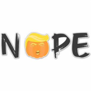 Anti-Trump - Nope Halloween Edition II