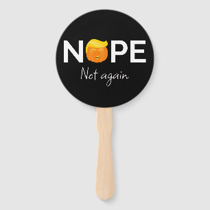 Anti-Trump - Nope, Not Again Halloween Edition I Hand Fan