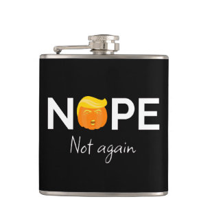 Anti-Trump - Nope, Not Again Halloween Edition I Hip Flask