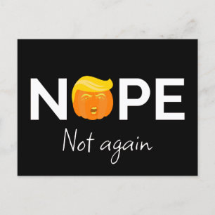 Anti-Trump - Nope, Not Again Halloween Edition I Postcard