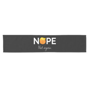 Anti-Trump - Nope, Not Again Halloween Edition I Short Table Runner