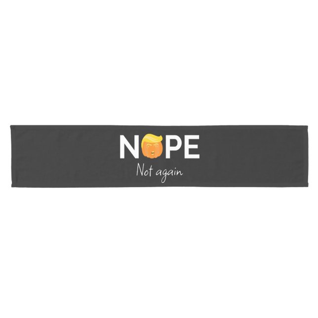 Anti-Trump - Nope, Not Again Halloween Edition I Short Table Runner (Horizontal)