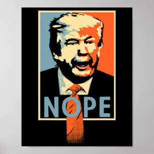 Anti Trump nope' Poster Resistance Parody Design