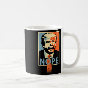 Anti Trump nope' Poster Resistance Parody Design Coffee Mug