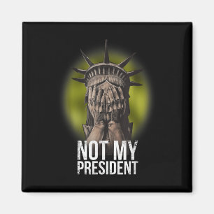 Anti Trump Not My President Teeshirt Resist Nasty Magnet