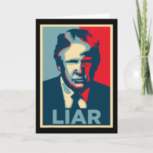 Anti Trump Obama Hope Poster Liar  Card
