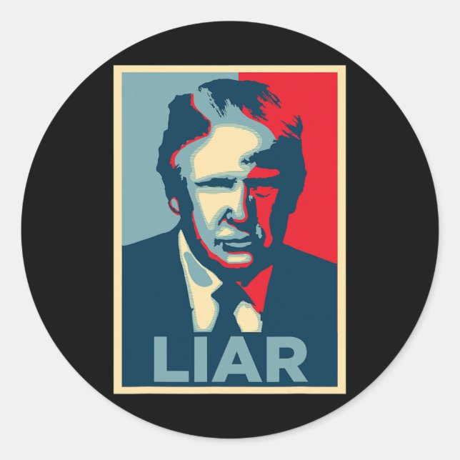 Anti Trump Obama Hope Poster Liar  Classic Round Sticker (Front)