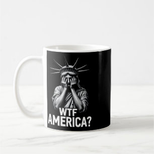 Anti-trump Political And Democracy Wtf America _2 Coffee Mug