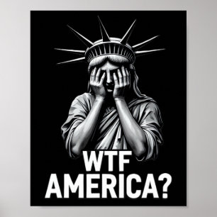 Anti-trump Political And Democracy Wtf America 2 Poster