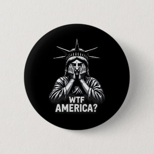 Anti-trump Political And Democracy Wtf America 3 6 Cm Round Badge
