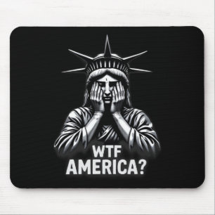 Anti-trump Political And Democracy Wtf America Mouse Pad