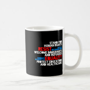Anti trump protest human rights resist Anti trump Coffee Mug