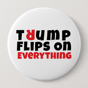 Anti trump protest slogan 10 cm round badge