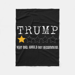 Anti-trump Review Very Bad Would Not Recommend 1 Fleece Blanket