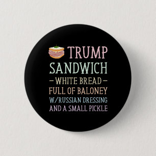 Anti Trump Sandwich Sign Funny  6 Cm Round Badge