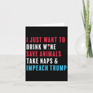 Anti Trump Shirt Impeach Trump Wine Animal Lover  Card