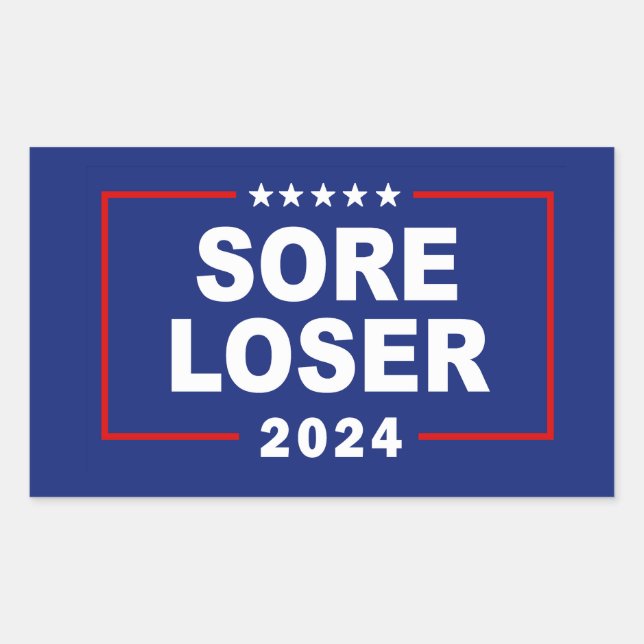 Anti-Trump Sore Loser 2024 Rectangular Sticker (Front)