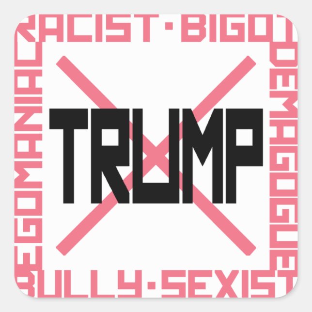 Anti-Trump Sq Sticker (Front)