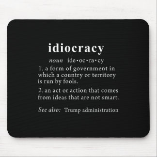 Anti Trump T Shirt Idiocracy Definition Women Mouse Pad