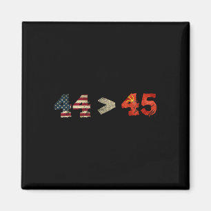 Anti Trump T Shirt Impeach President 45 44> 45 Magnet