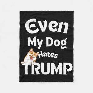 Anti Trump Tees Dog Hates Donald 1 Fleece Blanket
