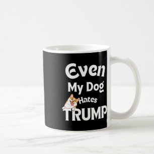 Anti Trump Tees Dog Hates Donald  Coffee Mug