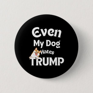 Anti Trump Tees Dog Hates Donald Dog Love 1 6 Cm Round Badge