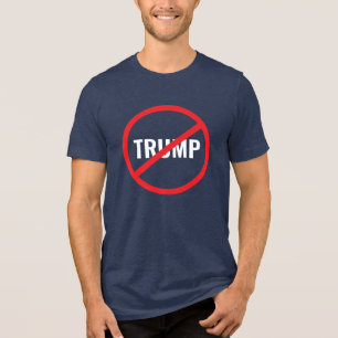 Anti-Trump Tri-Blend Shirt