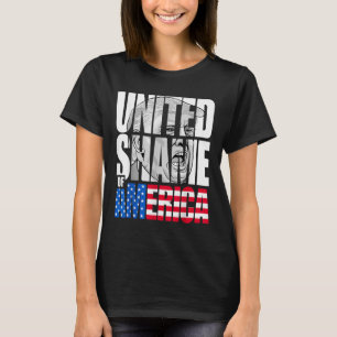 Anti Trump United Shame Of America Flag T-Shirt