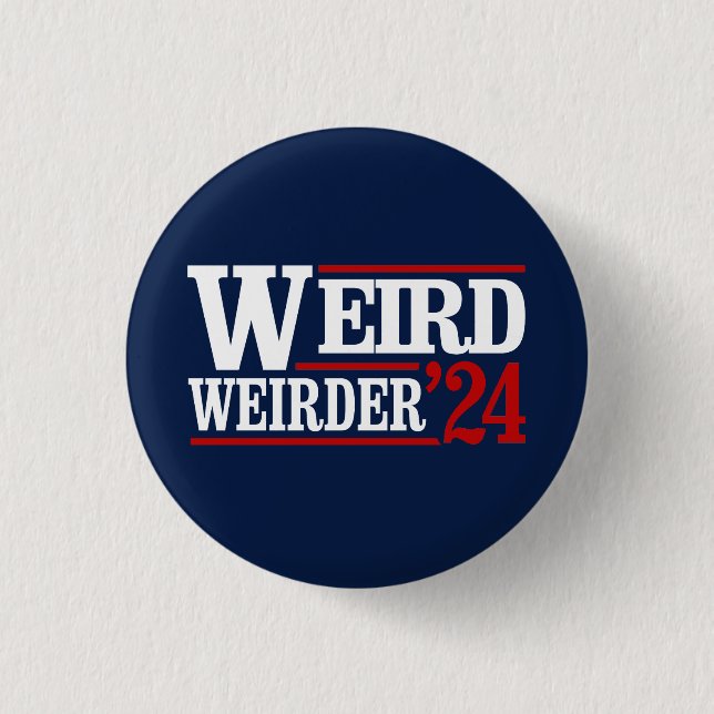 Anti Trump Vance - Weird and Weirder 2024 3 Cm Round Badge (Front)