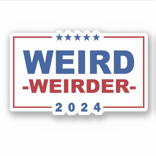 Anti Trump Vance - Weird Weirder 2024 (Front)