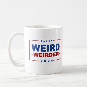 Anti Trump Vance - Weird Weirder 2024 Coffee Mug