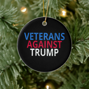 Anti-Trump - Veterans Against Trump Ceramic Ornament