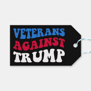 Anti-Trump - Veterans Against Trump II Gift Tags