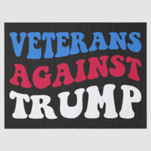 Anti-Trump - Veterans Against Trump II Tissue Paper