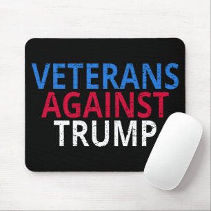 Anti-Trump - Veterans Against Trump Mouse Pad