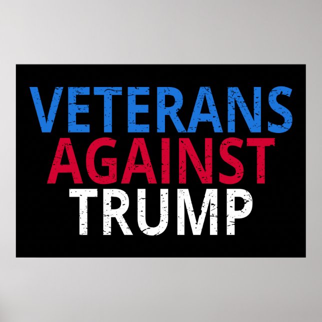 Anti-Trump - Veterans Against Trump Poster (Front)