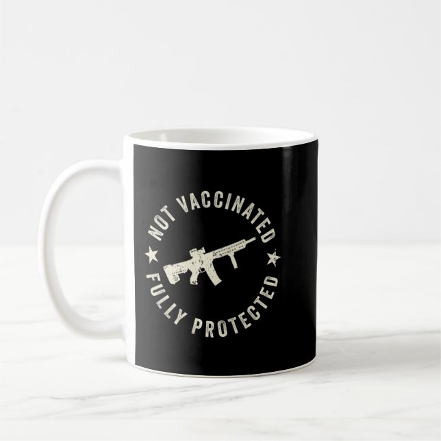 Anti Vaccine Not Vaccinated Fully Protected 2A Ant Coffee Mug (Left)
