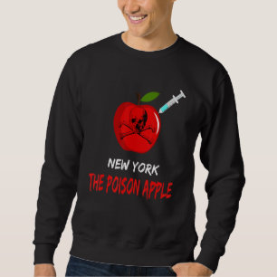 Anti Vaccine Passport New York Cross Bones And App Sweatshirt