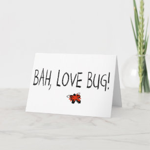 Anti-Valentine Card Bah, Love Bug